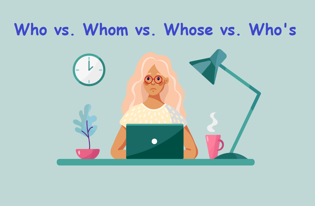 Who / Whom / Whose / Who's - lingo study